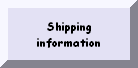 click here for shipping information