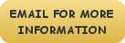 email for more information